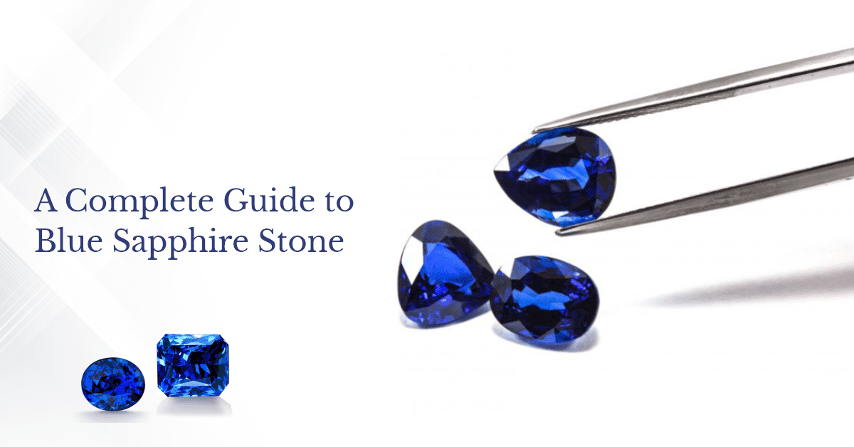 Feature image for our blog - A complete guide to blue sapphire stone.