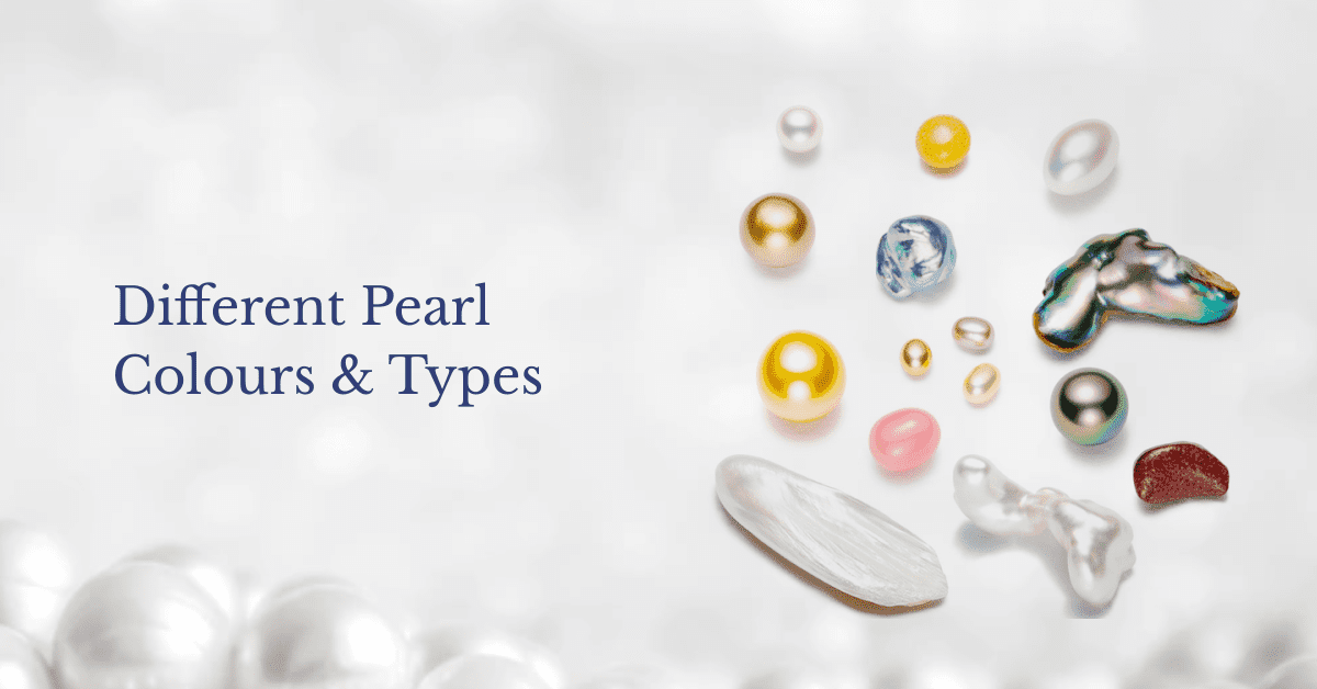 Banner image to a blog different pearl colours and types a complete guide