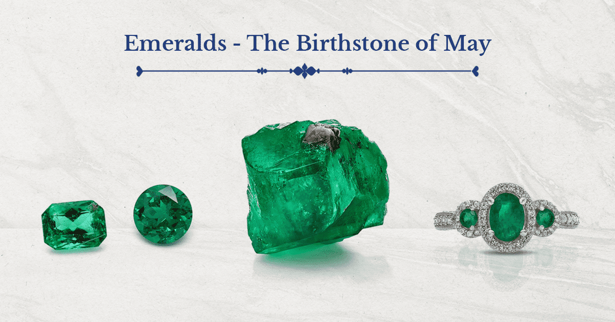 Banner image for our blog -EMERALDS - THE BIRTHSTONE OF MAY