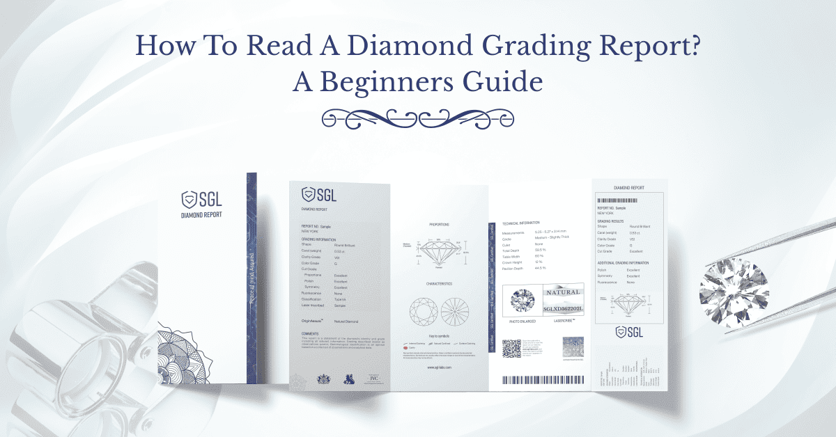Feature image for our blog - HOW TO READ A DIAMOND GRADING REPORT A BEGINNERS GUIDE